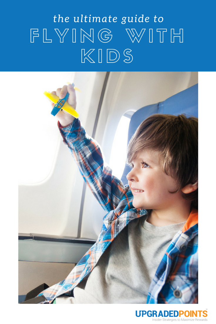 Ultimate Guide to Flying with Kids
