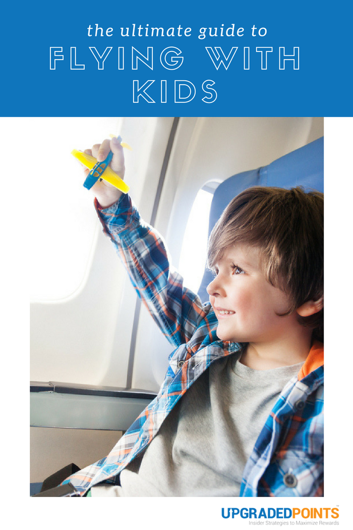 Ultimate Guide to Flying with Kids Ultimate Guide to Flying with Kids