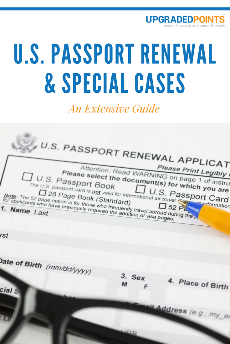 Passport Renewal & Special Cases