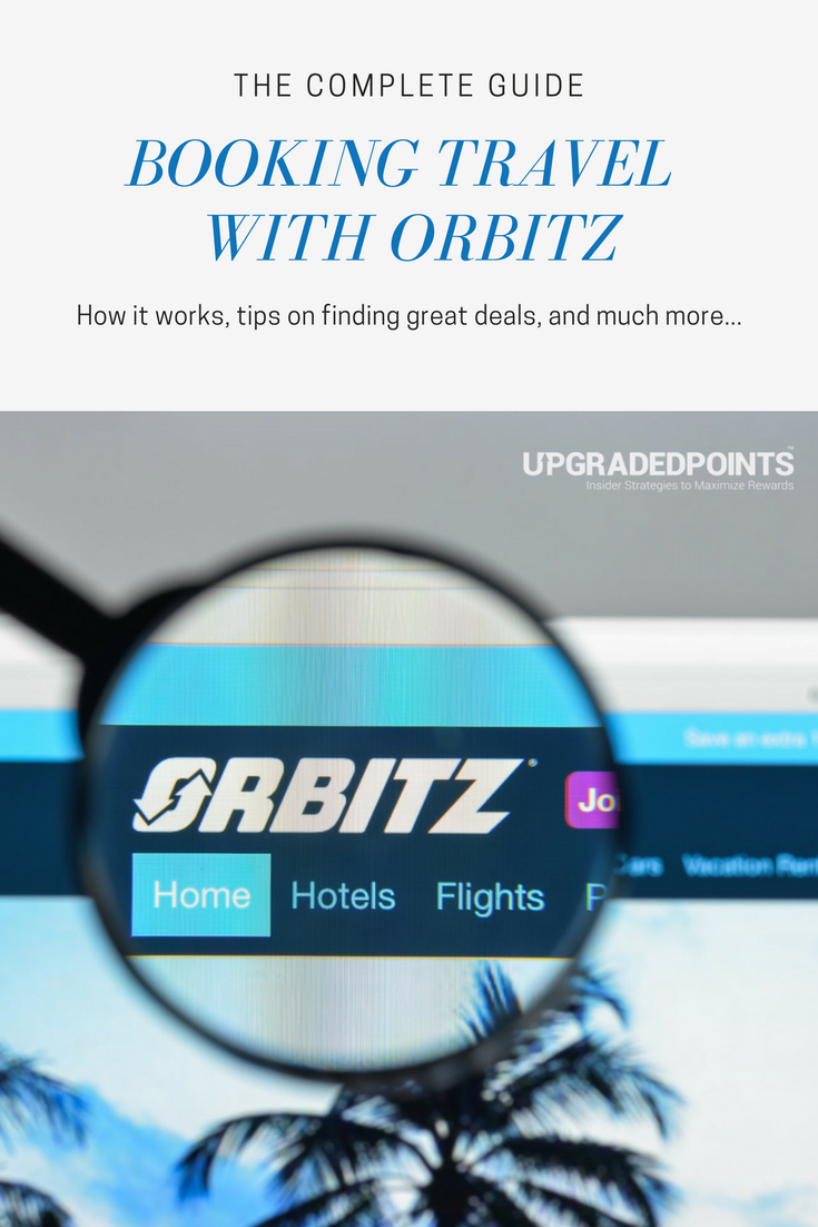 The Complete Guide to Booking Travel with Orbitz