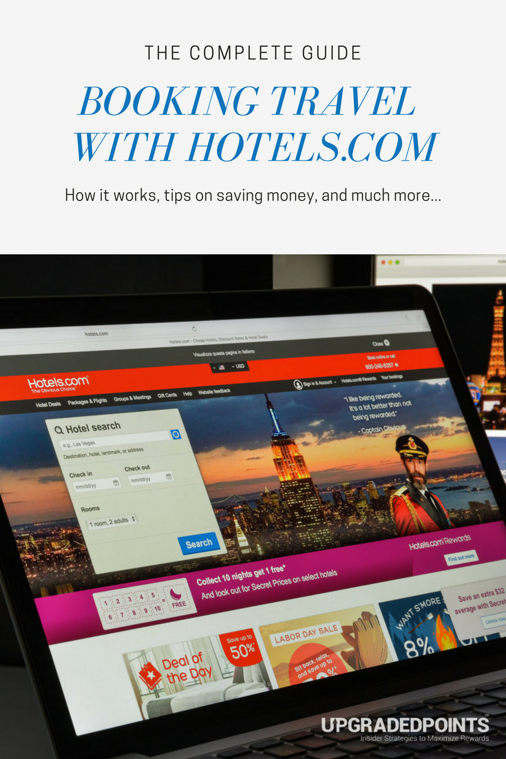 The Complete Guide to Booking Travel with Hotels.com