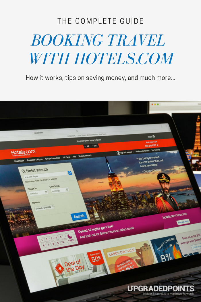 The Complete Guide to Booking Travel with Hotels.com The Complete Guide to Booking Travel with Hotels.com