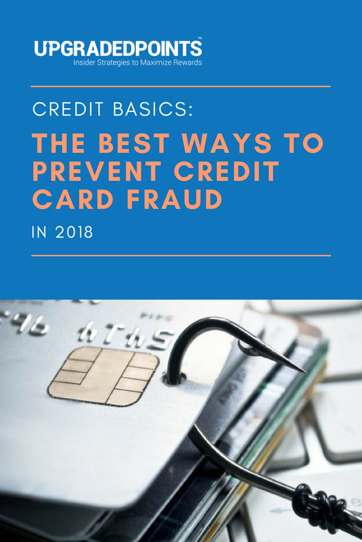 Credit Basics - The Best Ways to Prevent Credit Card Fraud