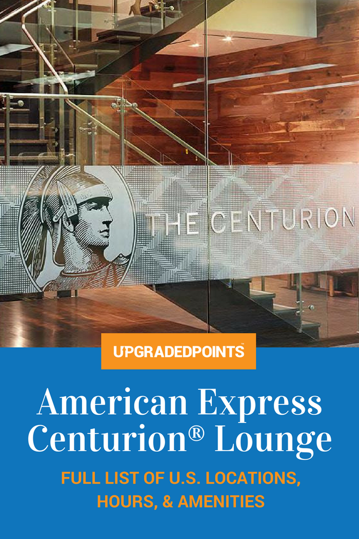 American Express Centurion Lounge Locations (1) American Express Centurion Lounge Locations (1)
