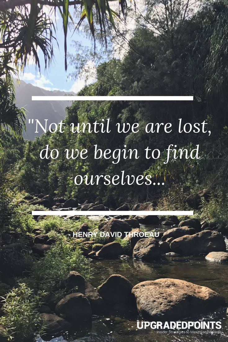 Upgraded Points, Best Travel Quotes - Not Until We Are Lost...