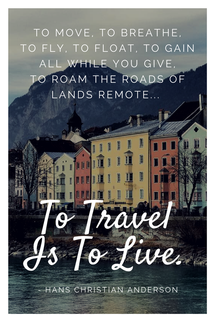 Upgraded Points, Best Travel Quotes - To Travel is to Live.