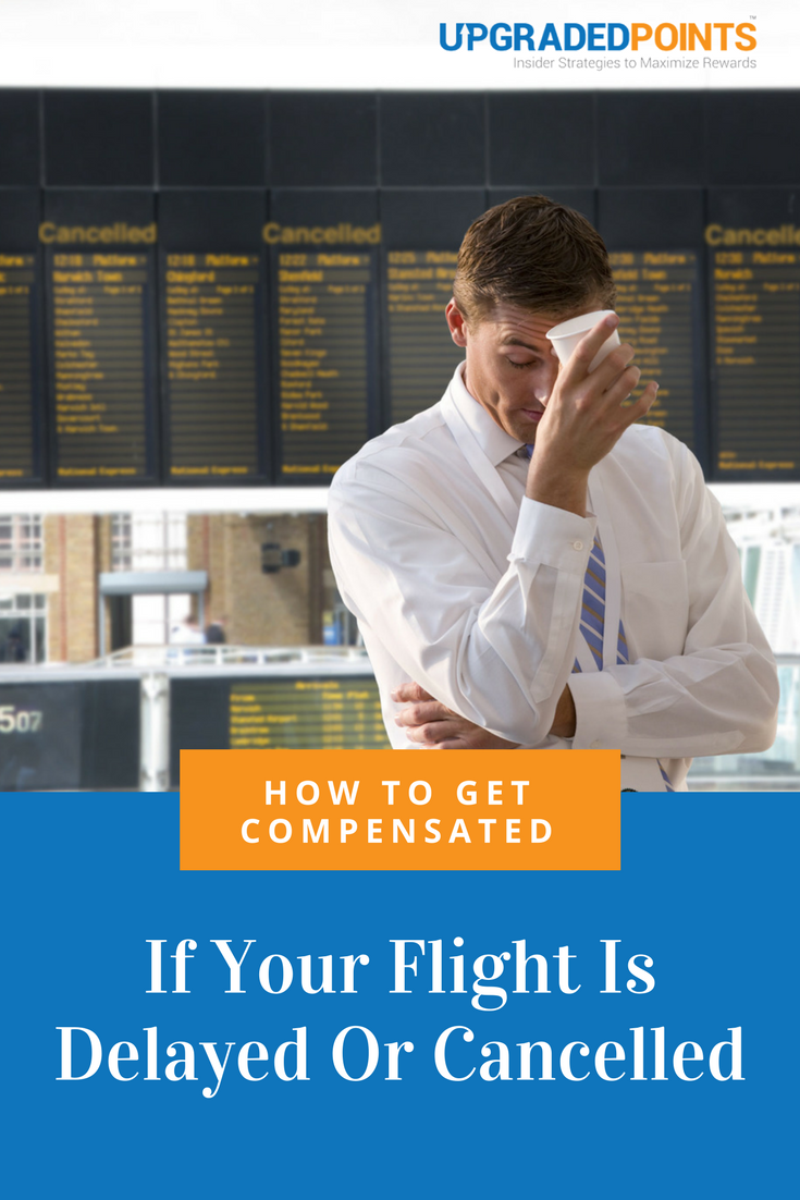How to Get Compensated if Your Flight is Delayed or Cancelled