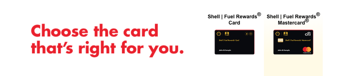 Shell Fuel Rewards® Card vs. Shell Fuel Rewards® Mastercard®