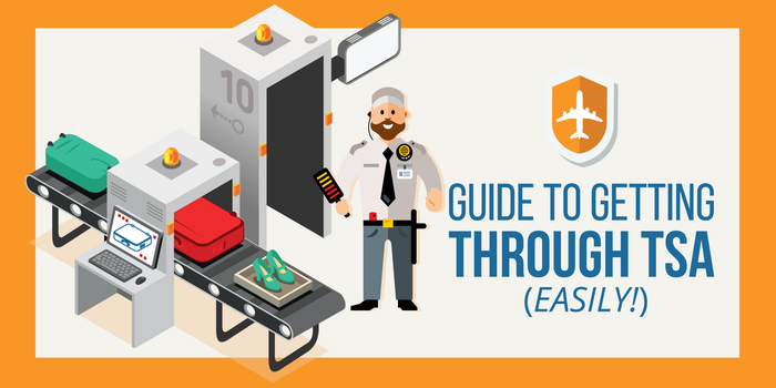How To Get Through TSA Airport Security Easily [Includes Infographics]