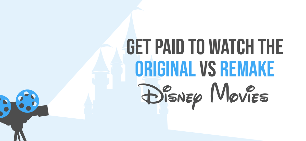 Get Paid $1,000 to Watch and Compare the Original vs. Remake Disney Movies